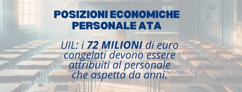 Posizioni economiche Ata, Uil: i 72 milioni di euro congelati devono essere attribuiti al personale che aspetta da anni