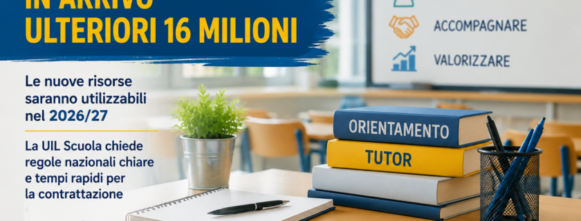 Tutor e Orientatori, arrivano altri 16 milioni: ora servono regole chiare per il 2026/27