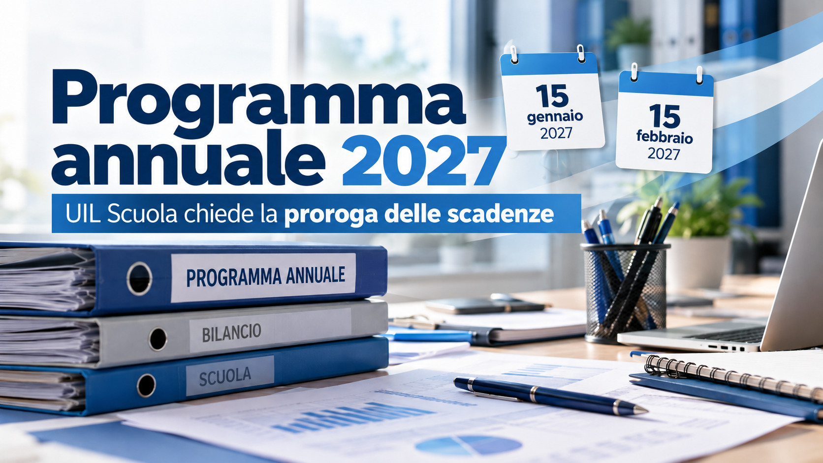 Programma annuale 2027, la Uil Scuola chiede più tempo per le segreterie